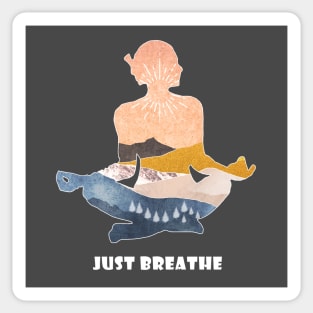 Just breathe! Sticker